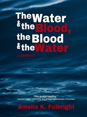 cover image of The Water and the Blood, the Blood and the Water
